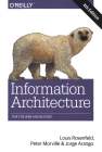 Rosenfeld et al, Information Architecture:
For the Web and Beyond, 4th Edition