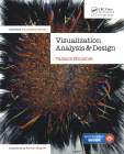Tamara Munzner, Visualization Analysis and Design, 2014